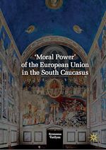 Télécharger le livre :  'Moral Power' of the European Union in the South Caucasus