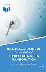Télécharger le livre :  The Palgrave Handbook of Managing Continuous Business Transformation