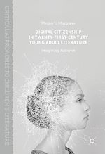 Télécharger le livre :  Digital Citizenship in Twenty-First-Century Young Adult Literature