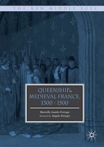 Download this eBook Queenship in Medieval France, 1300-1500