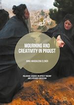 Télécharger le livre :  Mourning and Creativity in Proust