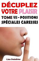 Télécharger le livre :  Toutes les positions pour plus d’extase