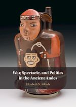 Download this eBook War, Spectacle, and Politics in the Ancient Andes