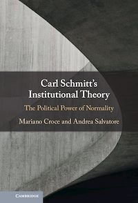 Téléchargez le livre :  Carl Schmitt's Institutional Theory