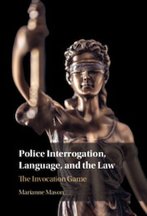 Download the eBook: Police Interrogation, Language, and the Law