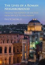 Download this eBook The Lives of a Roman Neighborhood