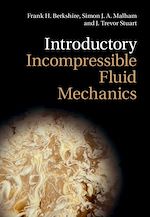 Télécharger le livre :  Introductory Incompressible Fluid Mechanics