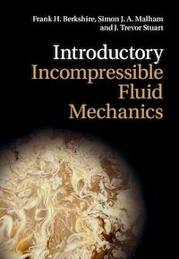 Téléchargez le livre :  Introductory Incompressible Fluid Mechanics