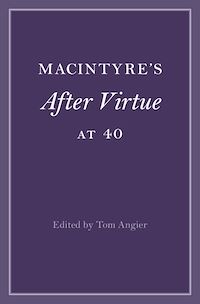 Téléchargez le livre :  MacIntyre's After Virtue at 40