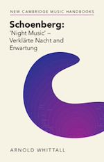 Download this eBook Schoenberg: ‘Night Music' – Verklärte Nacht and Erwartung