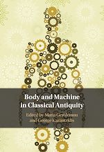 Télécharger le livre :  Body and Machine in Classical Antiquity