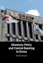 Télécharger le livre :  Monetary Policy and Central Banking in Korea