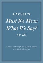 Télécharger le livre :  Cavell's Must We Mean What We Say? at 50