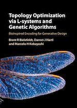 Télécharger le livre :  Topology Optimization via L-Systems and Genetic Algorithms