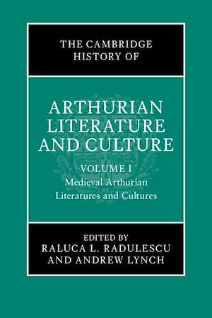 Download the eBook: The Cambridge History of Arthurian Literature and Culture: Volume 1