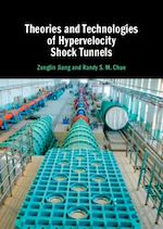 Télécharger le livre :  Theories and Technologies of Hypervelocity Shock Tunnels