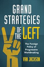 Télécharger le livre :  Grand Strategies of the Left