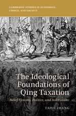 Télécharger le livre :  The Ideological Foundations of Qing Taxation