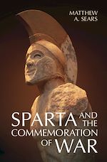 Download this eBook Sparta and the Commemoration of War