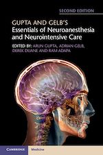 Télécharger le livre :  Gupta and Gelb's Essentials of Neuroanesthesia and Neurointensive Care