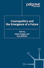 Télécharger le livre :  Cosmopolitics and the Emergence of a Future
