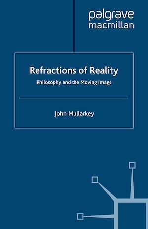 Téléchargez le livre :  Refractions of Reality: Philosophy and the Moving Image