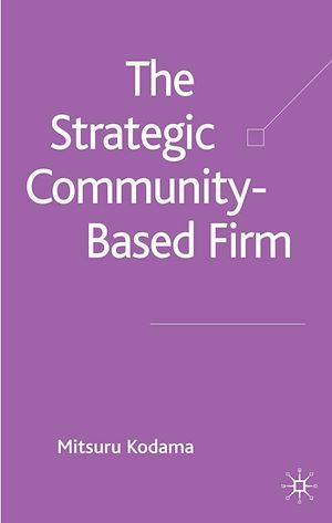 Téléchargez le livre :  The Strategic Community-Based Firm