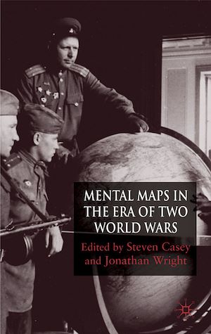 Téléchargez le livre :  Mental Maps in the Era of Two World Wars