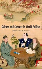 Télécharger le livre :  Culture and Context in World Politics