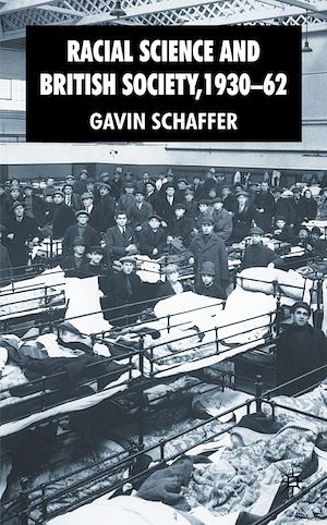 Téléchargez le livre :  Racial Science and British Society, 1930-62