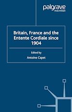 Télécharger le livre :  Britain, France and the Entente Cordiale Since 1904