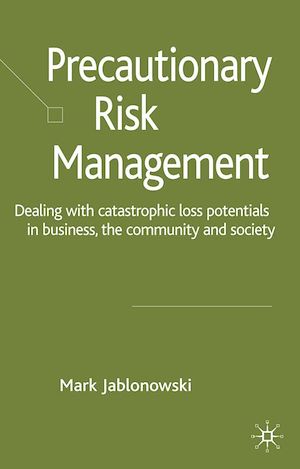 Téléchargez le livre :  Precautionary Risk Management
