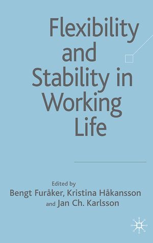 Téléchargez le livre :  Flexibility and Stability in Working Life