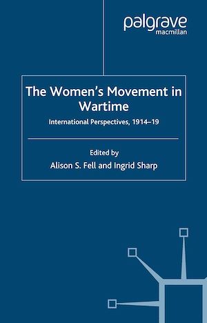 Téléchargez le livre :  The Women's Movement in Wartime