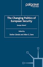 Download this eBook The Changing Politics of European Security