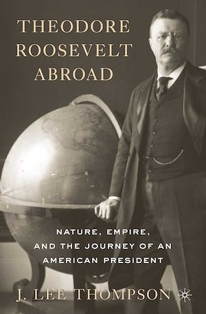Téléchargez le livre :  Theodore Roosevelt Abroad