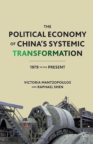 Téléchargez le livre :  The Political Economy of China's Systemic Transformation