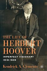 Télécharger le livre :  The Life of Herbert Hoover