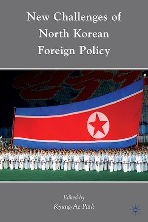 Téléchargez le livre :  New Challenges of North Korean Foreign Policy