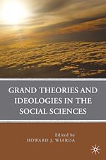 Télécharger le livre :  Grand Theories and Ideologies in the Social Sciences
