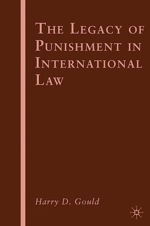 Téléchargez le livre :  The Legacy of Punishment in International Law