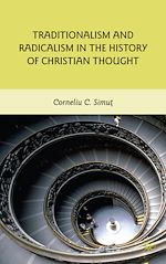 Télécharger le livre :  Traditionalism and Radicalism in the History of Christian Thought