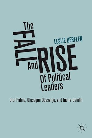 Téléchargez le livre :  The Fall and Rise of Political Leaders