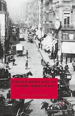 Télécharger le livre :  Virginia Woolf and the Literary Marketplace