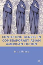 Télécharger le livre :  Contesting Genres in Contemporary Asian American Fiction
