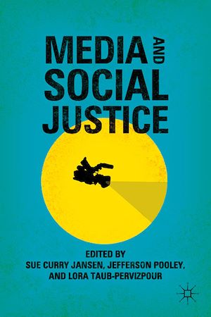 Téléchargez le livre :  Media and Social Justice