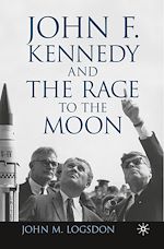 Télécharger le livre :  John F. Kennedy and the Race to the Moon