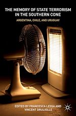 Télécharger le livre :  The Memory of State Terrorism in the Southern Cone