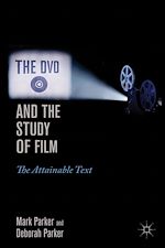 Télécharger le livre :  The DVD and the Study of Film