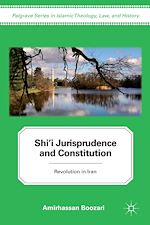 Télécharger le livre :  Shi'i Jurisprudence and Constitution